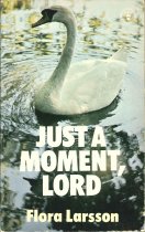 Just a Moment, Lord