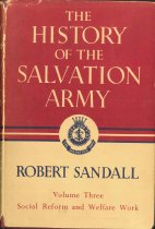 The History of the Salvation Army: Social Reform and Welfare Work Volume 3