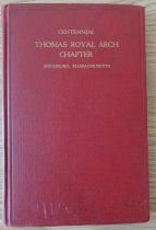 Centennial of Thomas Royal Arch Chapter in Fitchburg