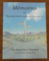 Memoires of The Last Laure by J. Charles E. Lord