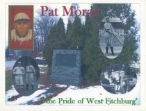 Pat Moran "The Pride of West Fitchburg"