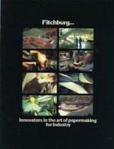 Fitchburg...Innovators in the art of papermaking.