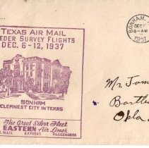 Texas Air Mail Feeder Survey Flight envelop with stamp of the Fannin County Courthouse and the legend "Bonham, Cleanest City in Texas."  1937