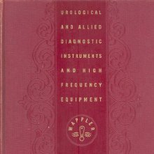 Urological and allied Diagnostic instruments and high frequency equipment