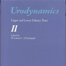 Urodynamics II : upper and lower urinary tract