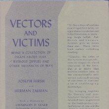 Vectors and victims; being a collection of essays about flies without zippers and other nuisances of man