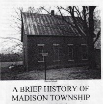 "A Brief History Of Madison Township Schools" (1998)