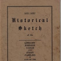 "Historical Sketch of the Gregory, Johnson, Vance and Steen Families (1837-