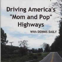 "Driving America's Mom and Pop Highways" by Dennis Daily