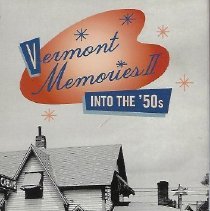 Vermont Memories II — Into the '50s