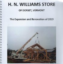 H.N. Williams Store of Dorset, Vermont:  The Expansion and Renovation of 2019.