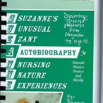 Suzanne's Unusual Zany Autobiography Nursing Nature Experiences