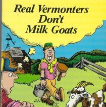 Real Vermonters Don't Milk Goats