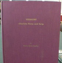 Vermont Obsolete Notes and Scrip