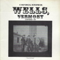 Wells, VT, A Historical Scrapbook