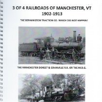 3 of 4 Railroads of Manchester, VT 1902 – 1913