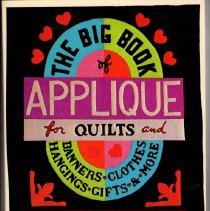 The Big Book of Appliqué for Quilts