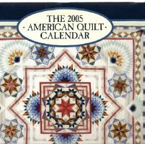 The 2005 American Quilt Calendar