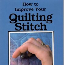 How to Improve Your Quilting Stitch
