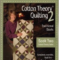 Cotton Theory Quilting, Book Two