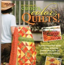 Pat Sloan's Camera, Color, Quilts!