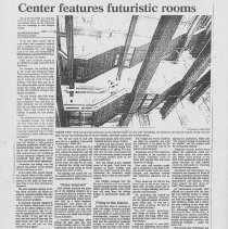 Article from known source, "Center features futuristic rooms"