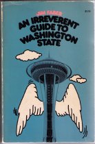 Irreverant Guide to Washington State