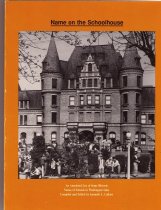 Name on the Schoolhouse: An Anecdotal List of Some Historic Names of Schools in Washington State