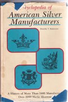 Encyclopedia of American Silver Manufacturers