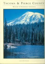 Tacoma and Pierce County: A Window to Northwest Grandeur