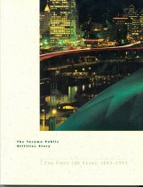 The Tacoma Public Utilities Story: The First 100 Years, 1893 - 1993