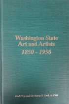 Washington State Art and Artists, 1850 - 1950