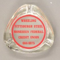 Wheeling Pittsburgh Steel - Monessen Federal Credit Union Ashtray