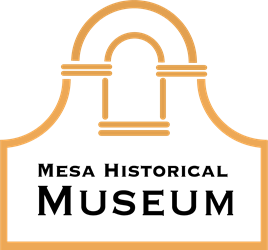 Mesa Historical Museum