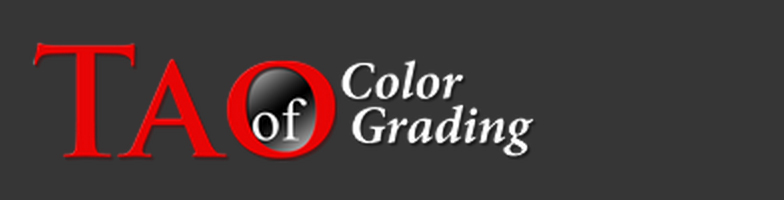 Tao of Color Grading Tao of Color Grading