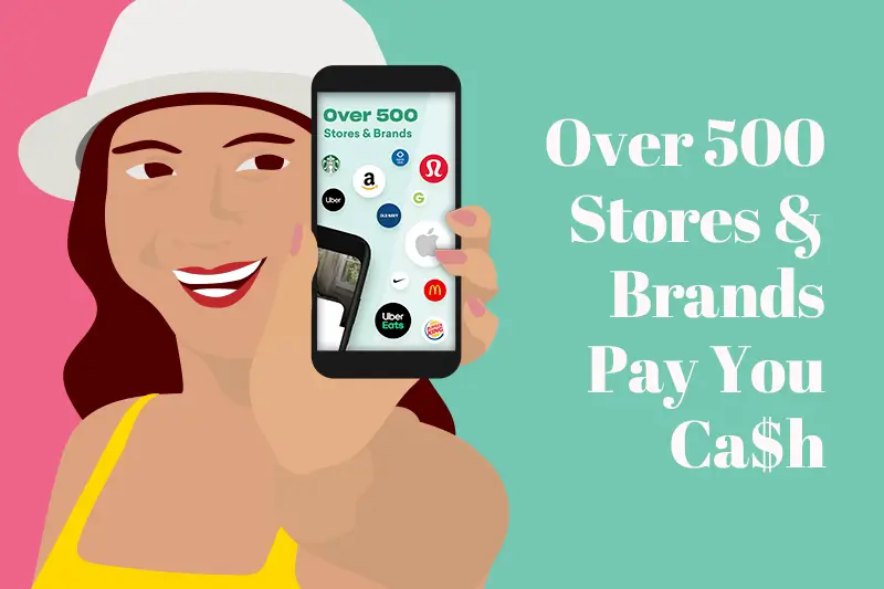 Woman Holding Phone Over 500 Stores & Brands Pay You Cash With Drop
