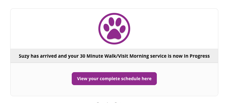 Keep clients informed when visits begin in Precise Petcare