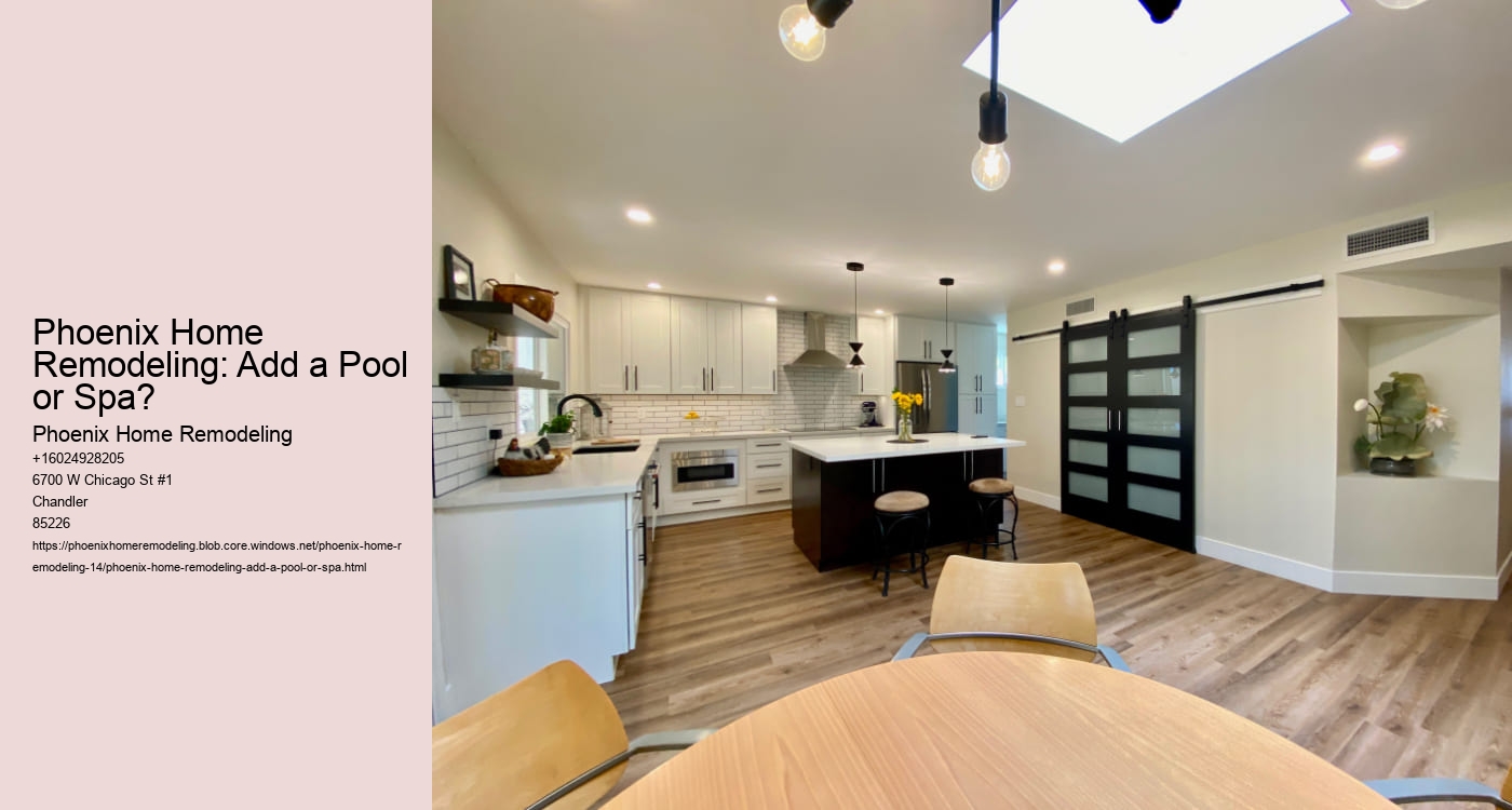 Phoenix Home Remodeling: Add a Pool or Spa?