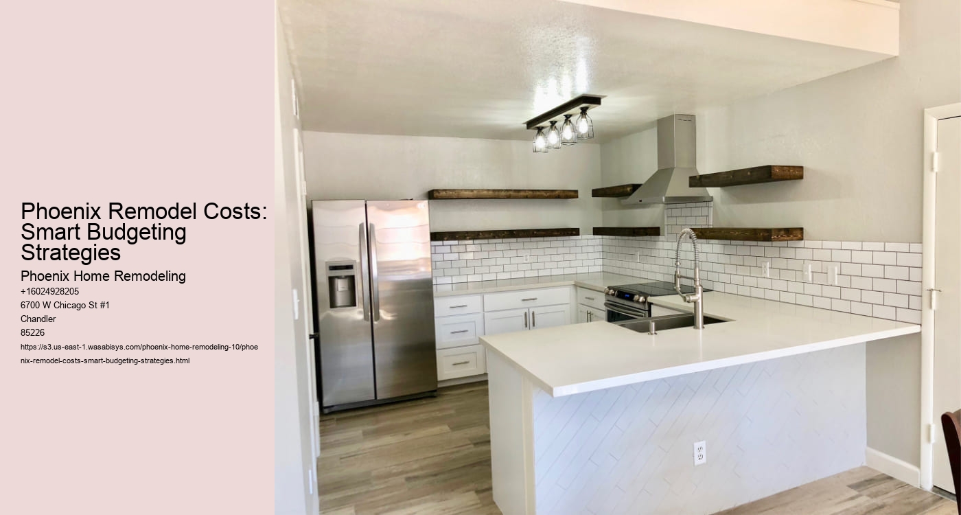 Phoenix Remodel Costs: Smart Budgeting Strategies