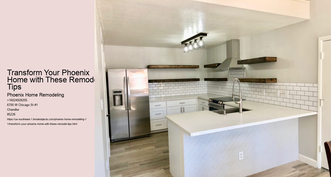 Transform Your Phoenix Home with These Remodel Tips