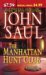 The Manhattan Hunt Club A Novel by John Saul
