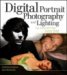 Digital Portrait Photography and Lighting Take Memorable Shots Every Time by Catherine Jamieson