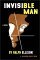 Invisible Man by Ralph Ellison