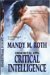 Critical Intelligence (Immortal Ops, # 2) by Mandy M. Roth