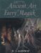 The Ancient Art of Faery Magick by D.J. Conway