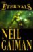 Eternals by Neil Gaiman
