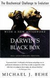 Darwin's Black Box: The Biochemical Challenge to Evolution