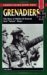 Grenadiers The Story of Waffen SS General Kurt "Panzer" Meyer by Kurt Meyer