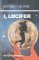 I, Lucifer (Modesty Blaise Series, #3) by Peter O'Donnell