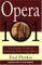 Opera 101 A Complete Guide to Learning and Loving Opera by Fred Plotkin
